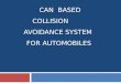 Can based collision aviodance system for automobiles
