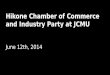 Hikone Chamber of Commerce and Industry JCMU Party