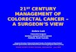 21 Century Management Of Colorectal Cancer