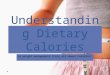 Understanding Dietary Calories