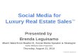 Social Media for Luxury Real Estate Sales by Brenda Leguisamo