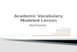 Academic vocabulary modeled lesson hurricanes pp with slides of notes