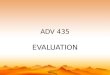 Adv 435 ch 10 evaluation