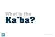 What Is The Kaba?