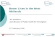 Jim McManus: Better Lives in the West Midlands