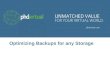 PHD Virtual: Optimizing Backups for Any Storage