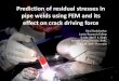 Prediction Of Residual Stresses In Pipe Welds