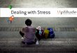 Dealing with stress - discover your stressors and learn how to deal with them