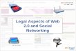 Legal aspects of web 2.0 and social networking JISC Legal