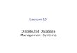 Lecture 10   distributed database management system