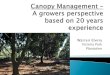 Canopy management   mature orchard canopy management – a 20 year grower’s perspective - warren elvery