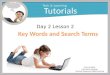 Day 2 Lesson 2 Key Words and Search Terms