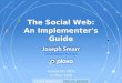 The Social Web: An Implementer's Guide (Google I/O 2009)
