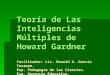 Teoria de las inteligencias multiples howard gardner-1222128882658627-9