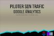 Introduction à Google Analytics - Piloter son trafic avec Google analytics