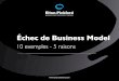 Etude : Echec de business models : 10 exemples - 5 raisons !