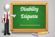 Disability Etiquette