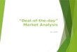 “Deal-of-the-day” Market Analysis