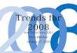 2008 Trends