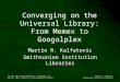 Converging on the Universal Library: From Memex to Googolplex