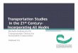 Transportation Studies in the 21st Century: Incorporating all Modes