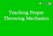 Throwing Mechanics Training