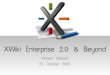 XWiki Enterprise 2.0 & Beyond