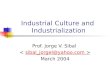 Industrial culture & industrialization