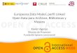 Europeana Data Model, perfil Linked Open Data para Archivos, Bibliotecas y Museos
