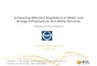 Enhancing Effective Regulation of Water and Energy Infrastructure and Utility Services