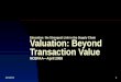 Beyond Transaction Value