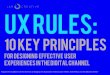 UX RULES: 10 ESSENTIAL PRINCIPLES