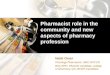 Pharmacist role in the community and new aspects of pharmacy profession