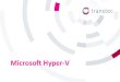 Microsoft Hyper-V explained
