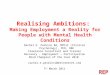 Realising Ambitions: Making Employment a Reality for People with Mental Health Conditions