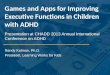 Games and apps for improving executive functions in children with adhd