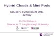 Hybrid Clouds & Mini Pods