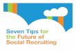 7 Tips for the Future of Social Recruiting