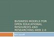 Business models for Open Educational Resources and Researching Web 2.0