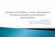 Quality and safety: using information to assure quality and achieve governance