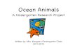 Ocean Life: A Kindergarten Research Project - Mrs. Kangas