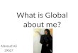 What is global about me