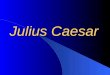 Shakespeare's Julius Caesar Background