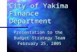 2005 Budget Presentation (1.mb powerpoint)