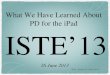 13 ISTE Preso -- What We Have Learned about Professional Development for the iPad
