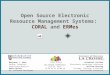 Open Source Electronic Resource Management Systems: ERMes and CORAL (ALA Annual 2011)