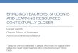 Bringing Teachers, Students and Learning Resources Contextually Closer
