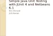 Simple Unit Testing With Netbeans 6.1
