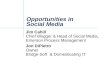 Opportunities in Social Media