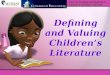 Defining and Valuing Children's Literature